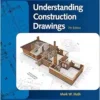 Understanding Construction Drawings, 7th Edition (PDF) Understanding Construction Drawings, 7th Edition (PDF)