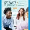 Gateways to Democracy: An Introduction to American Government, Enhanced, 4th Edition (PDF)