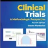 Clinical Trials: A Methodologic Perspective, 4th edition (PDF)
