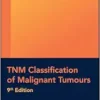 TNM Classification of Malignant Tumours (UICC), 9th Edition (PDF)