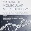 Manual of Molecular Microbiology: Fundamentals and Applications (ASM Books) (PDF) Manual of Molecular Microbiology: Fundamentals and Applications (ASM Books) (PDF)