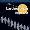 L’arthroscopie du genou (True PDF from Publisher)