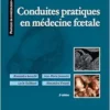 Conduites pratiques en médecine foetale, 3rd edition (PDF)