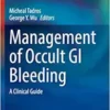 Management of Occult GI Bleeding: A Clinical Guide (Clinical Gastroenterology) (EPUB)