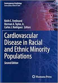 Cardiovascular Disease in Racial and Ethnic Minority Populations (Contemporary Cardiology), 2nd Edition (EPUB) Cardiovascular Disease in Racial and Ethnic Minority Populations (Contemporary Cardiology), 2nd Edition (EPUB)