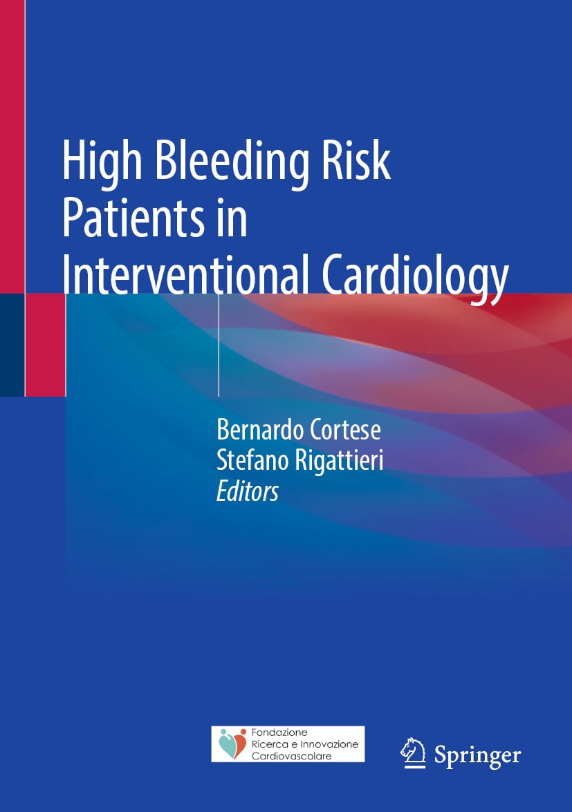 High Bleeding Risk Patients in Interventional Cardiology (PDF) High Bleeding Risk Patients in Interventional Cardiology (PDF)