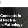 Harvard Current Concepts in Head and Neck Pathology & Endocrine Pathology 2023