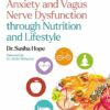 Supporting Anxiety and Vagus Nerve Dysfunction through Nutrition and Lifestyle (PDF)