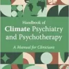 Handbook of Climate Psychiatry and Psychotherapy: A Manual for Clinicians (EPUB) Handbook of Climate Psychiatry and Psychotherapy: A Manual for Clinicians (EPUB)