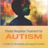 Pivotal Response Treatment for Autism: A Guide for Support Providers (EPUB) Pivotal Response Treatment for Autism: A Guide for Support Providers (EPUB)
