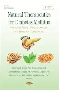 Natural Therapeutics for Diabetes Mellitus: Medicinal Plants, Phytochemicals, and Bioactive Compounds (PDF) Natural Therapeutics for Diabetes Mellitus: Medicinal Plants, Phytochemicals, and Bioactive Compounds (PDF)