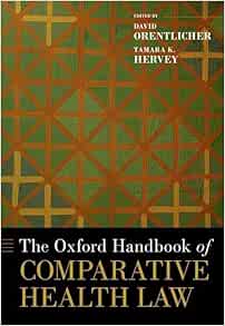 The Oxford Handbook of Comparative Health Law (Oxford Handbooks) (PDF) The Oxford Handbook of Comparative Health Law (Oxford Handbooks) (PDF)