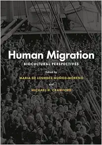 Human Migration: Biocultural Perspectives (EPUB) Human Migration: Biocultural Perspectives (EPUB)