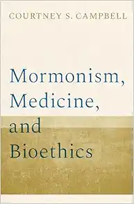 Mormonism, Medicine, and Bioethics (EPUB) Mormonism, Medicine, and Bioethics (EPUB)