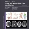 Mayo Clinic Critical and Neurocritical Care Board Review (Mayo Clinic Scientific Press), 2ed (EPUB) Mayo Clinic Critical and Neurocritical Care Board Review (Mayo Clinic Scientific Press), 2ed (EPUB)
