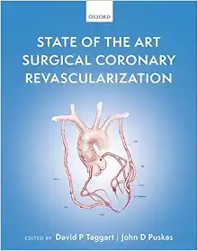 State of the Art Surgical Coronary Revascularization (EPUB) State of the Art Surgical Coronary Revascularization (EPUB)