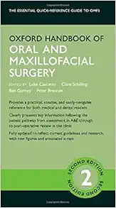 Oxford Handbook of Oral and Maxillofacial Surgery (Oxford Medical Handbooks), 2nd edition (PDF) Oxford Handbook of Oral and Maxillofacial Surgery (Oxford Medical Handbooks), 2nd edition (PDF)