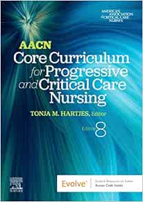 AACN Core Curriculum for Progressive and Critical Care Nursing, 8th Edition (EPUB) AACN Core Curriculum for Progressive and Critical Care Nursing, 8th Edition (EPUB)