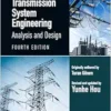 Electrical Power Transmission System Engineering: Analysis and Design, 4th Edition (PDF)