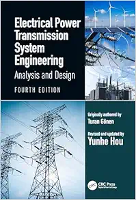 Electrical Power Transmission System Engineering: Analysis and Design, 4th Edition (EPUB)