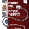 Primary Care for the Physical Therapist: Examination and Triage, 4th edition (PDF)