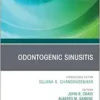 Odontogenic Sinusitis, An Issue of Otolaryngologic Clinics of North America (The Clinics: Surgery, Volume 57-6) (PDF) Odontogenic Sinusitis, An Issue of Otolaryngologic Clinics of North America (The Clinics: Surgery, Volume 57-6) (PDF)
