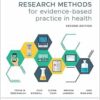 Understanding Research Methods for Evidence-Based Practice in Health, 2nd Edition (PDF) Understanding Research Methods for Evidence-Based Practice in Health, 2nd Edition (PDF)