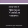 Academy of Nutrition and Dietetics Pocket Guide to Neonatal Nutrition, 3rd Edition (PDF)