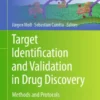 Target Identification and Validation in Drug Discovery : Methods and Protocols