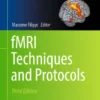 fMRI Techniques and Protocols :