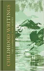 Childhood Writings: The Collector’s Edition (The Cambridge Jane Austen) (PDF) Childhood Writings: The Collector’s Edition (The Cambridge Jane Austen) (PDF)