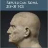 The Role of Ex-Consuls in Republican Rome, 218–31 BCE (PDF) The Role of Ex-Consuls in Republican Rome, 218–31 BCE (PDF)