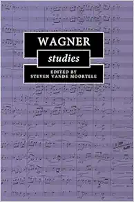 Wagner Studies (Cambridge Composer Studies) (PDF) Wagner Studies (Cambridge Composer Studies) (PDF)