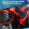 Nanomaterials: Evolution and Advancement Towards Therapeutic Drug Delivery (Part I) (EPUB)
