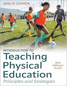 Introduction to Teaching Physical Education: Principles and Strategies, 3rd Edition (EPUB) Introduction to Teaching Physical Education: Principles and Strategies, 3rd Edition (EPUB)