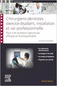 Chirurgiens-dentistes : exercice étudiant, installation et vie professionnelle: Pour une pratique rigoureuse, efficace et écoresponsable (PDF) Chirurgiens-dentistes : exercice étudiant, installation et vie professionnelle: Pour une pratique rigoureuse, efficace et écoresponsable (PDF)
