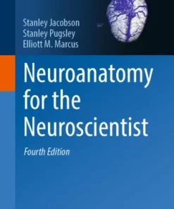 Neuroanatomy for the Neuroscientist :