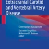 Extracranial Carotid and Vertebral Artery Disease : Contemporary Management
