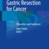 Complications after Gastric Resection for Cancer : Prevention and Treatment