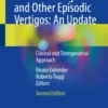 Vestibular Migraine and Other Episodic Vertigos: An Update : Clinical and Therapeutical Approach