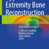 Upper Extremity Bone Reconstruction : Vascularized Techniques