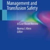 Perioperative Pediatric Patient Blood Management and Transfusion Safety : A Case-Based Review