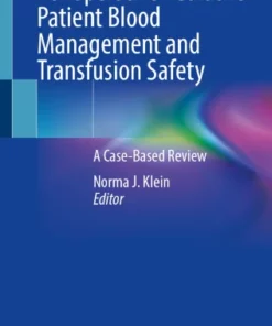 Perioperative Pediatric Patient Blood Management and Transfusion Safety : A Case-Based Review