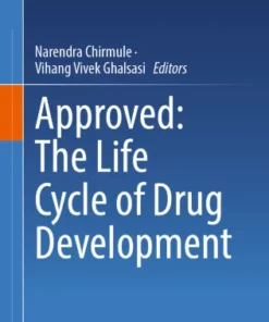 Approved: The Life Cycle of Drug Development :