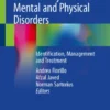 Comorbidity between Mental and Physical Disorders : Identification, Management and Treatment