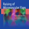 Raising of Microvascular Flaps : A Systematic Approach
