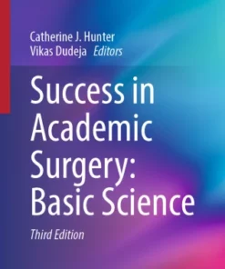 Success in Academic Surgery: Basic Science :