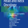 Critical Issues in Head and Neck Oncology : Key Concepts from the Ninth THNO Meeting