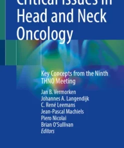Critical Issues in Head and Neck Oncology : Key Concepts from the Ninth THNO Meeting