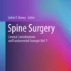 Spine Surgery : General Considerations and Fundamental Concepts    Vol. 1